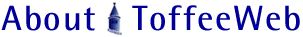 About ToffeeWeb