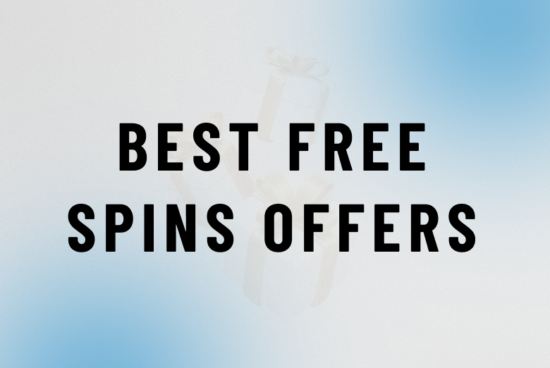 Best Free Spins Offers – UK Casino Bonus Guide June 2025