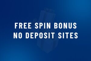 Free Spin Bonus No Deposit Sites