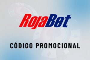 C&oacute;digo promocional Rojabet&nbsp;