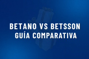 guia comparativa betsson vs betano chile