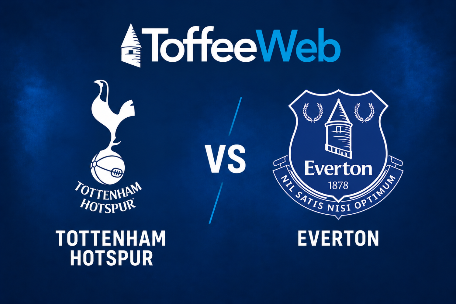 Tottenham Hotspur vs Everton: Match Preview and Predicted Lineup