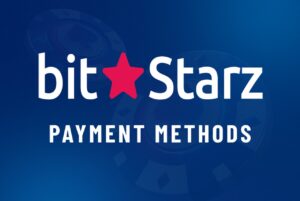 Bitstarz Payment Methods