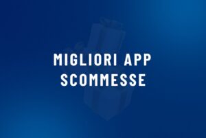 Migliori app scommesse