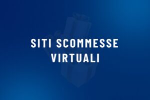 Siti Scommesse virtuali