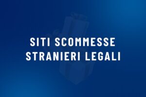 Siti scommesse stranieri legali