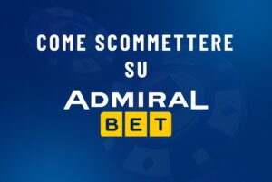 come scommettere su AdmiralBet