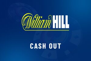 cash out William Hill
