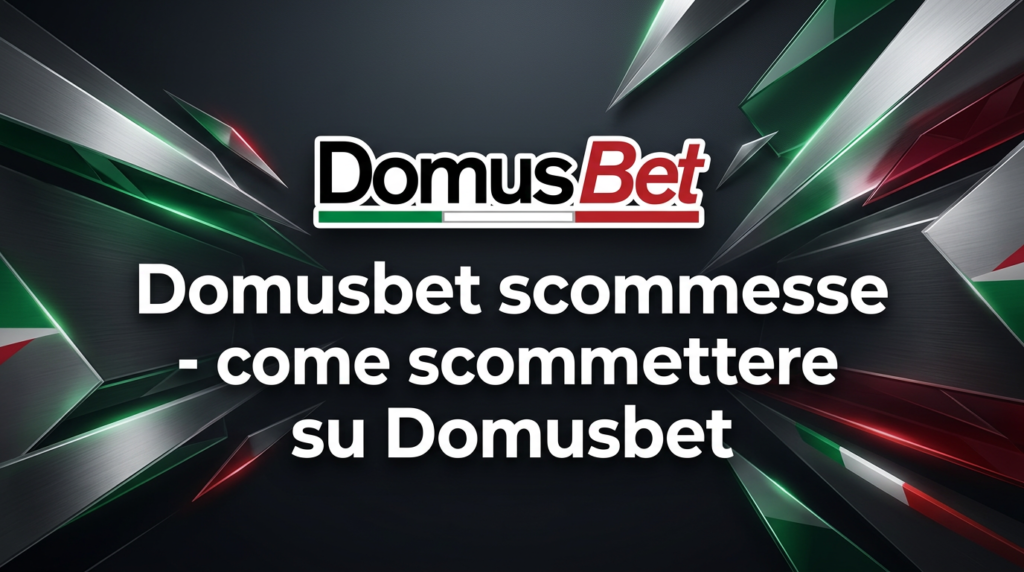 come scommettere su DomusBet