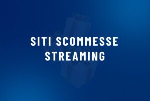 Siti scommesse streaming