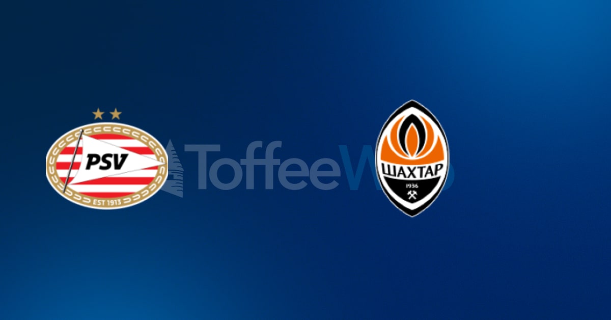 PSV-Shakhtar Donetsk – Quote e Pronostici Champions League – 10/09/2026
