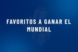 Favoritos a ganar el Mundial