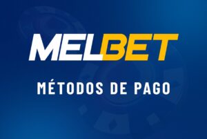 Melbet métodos de pago