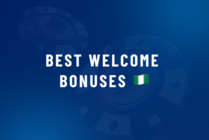 best welcome bonus in nigeria
