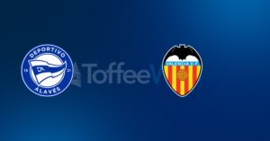 Deportivo Alavés vs Valencia