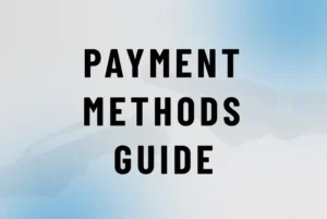 Payment Methods Guide