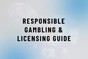 Responsible Gambling Licensing Guide