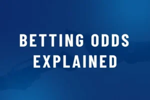 Betting Odds Explained
