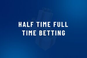 Half Time Full Time Betting