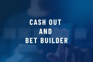 cash out and bet builder
