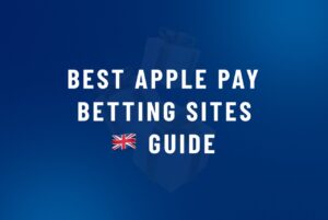 Best Apple Pay Betting Sites
