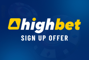 highbet sign up offer