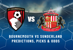 Bournemouth vs Sunderland Predictions, Picks & Odds