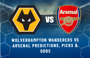 Wolverhampton Wanderers vs Arsenal Predictions, Picks & Odds