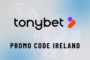 Tonybet Promo Code Ireland