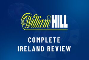 WilliamHill complete Ireland Review