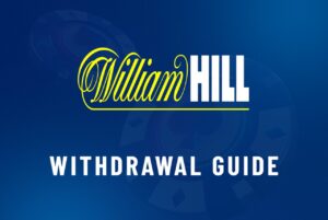 WilliamHill Withdrawal