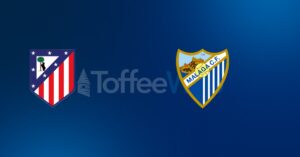 Atl&eacute;tico de Madrid vs M&aacute;laga