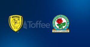 Burton Albion vs Blackburn Rovers