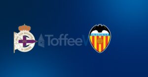Deportivo A Coru&ntilde;a vs Valencia