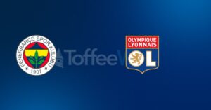 Fenerbah&ccedil;e vs Olympique Lyonnais