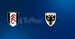 Fulham vs AFC Wimbledon