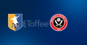 Mansfield Town vs Sheffield United