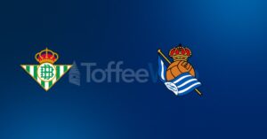Real Betis vs Real Sociedad