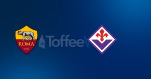 Roma vs Fiorentina