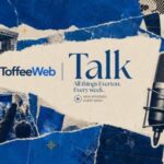 ToffeeWeb Talk