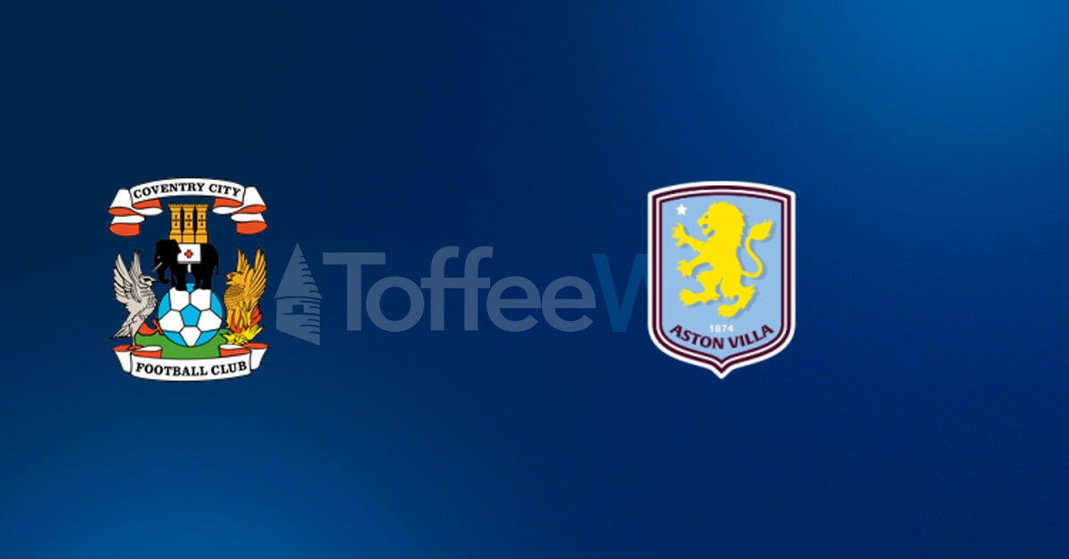 Coventry City vs Aston Villa Predictions, Picks & Odds – 16/09/2026