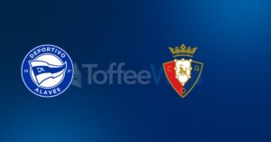 Deportivo Alav&eacute;s vs Osasuna