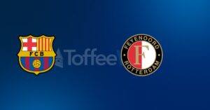 FC Barcelona vs Feyenoord