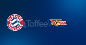 FC Bayern M&uuml;nchen vs FC Union Berlin