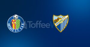 Getafe vs M&aacute;laga