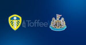 Leeds United vs Newcastle United