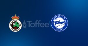 Racing Santander vs Deportivo Alav&eacute;s