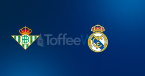 Real Betis vs Real Madrid