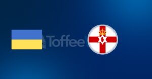 Ukraine vs Northern Ireland