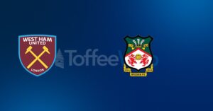 West Ham United vs Wrexham